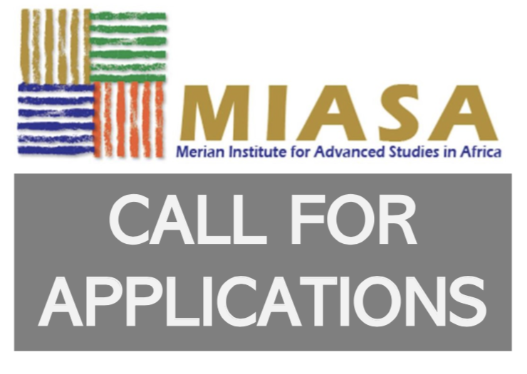 Call for applications: 09 Fellowships (Merian Institute for Advanced Studies in Africa)